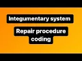Laceration Repair SIMPLE INTERMEDIATE Complex explained integumentary MEDICAL CODING CPC