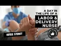 Lagu Day in the Life of a Labour \u0026 Delivery Nurse 🤰🤱