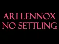 Ari Lennox - No Settling Instrumental