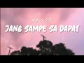 Lagu Jang Sampe Sa Dapat - M.A.C X S.OB [Lirik]
