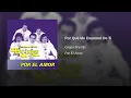 Grupo Bryndis - Por Qué Me Enamoré De Ti (Audio)
