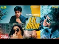 Lagu Lil Bruh (Official Video) Ashu Sidhu | 👍 2021 | 👍 2021