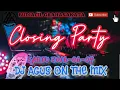 Download Lagu CLOSING PARTY DJ AGUS SABTU 2016-06-04 | PERSAHABATAN ILUT ADITAMA, ANDI POWER and MIFTAH CRESS