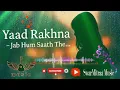 Download Lagu Yaad Rakhna – Jab Hum Saath The... | Heartfelt Hindi Sad Song | 2025