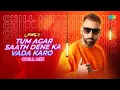 Lagu Tum Agar Saath Dene Ka Vada Karo - Chill Mix | Mahendra Kapoor | DJ Percy