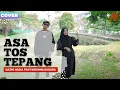 Download Lagu ASA TOS TEPANG - Nazmi Nadia feat Krishna Sagara (COVER)