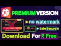 KineMaster Premium Trick in My Hand How to use kinemaster without watermark KineMaster