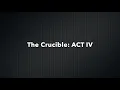 The Crucible ACT IV