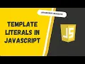 Javascript Template Literals Template Stings in Javascript ES6