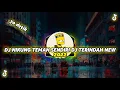 Download Lagu DJ NIKUNG TEMAN SENDIRI DJ TERINDAH NEW VIRAL TIKTOK SLOW BASS