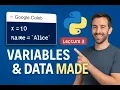 Google Colab Variables Data Explained Lecture 3 Python for Beginners Hands-On Tutorial