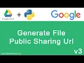 Generate File Sharing URL With Google Drive API in Python