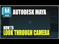 Autodesk Maya How To Look Through Camera