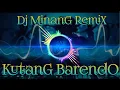 Download Lagu DJ KUTANG BARENDO FULL BEAT VIRAL TIK TOK TERBARU 2022 || DJ MINANG