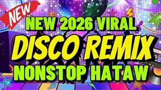 new 2026 viral disco remix nonstop hataw djvanvan prado remix
