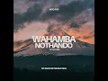 Wahamba Nothando