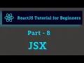ReactJS Tutorial for Beginners - Part 8