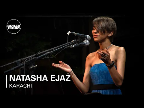 Download MP3 Natasha Ejaz | Boiler Room: Pakistan