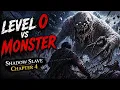 A Monster Fell From the Sky and He Still Survived Shadow Slave Chapter 4