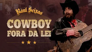 Raul Seixas - Cowboy Fora da Lei (Videoclipe Oficial)