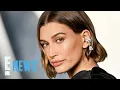Hailey Bieber Reveals Why She s Not Close With Her Baldwin Family Members E News