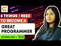 5 THINGS I NEED TO BECOME A GREAT PROGRAMMER How To Become A Great Programmer Coding Ninjas