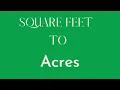 Converting SF to Acres