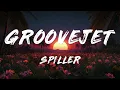 Spiller, Sophie Ellis-Bextor - Groovejet (If This Ain't Love)   [ Lyrics ] - Epiphany