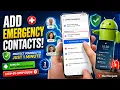 How to Add Emergency Contacts on Any Android Phone Step-by-Step Guide