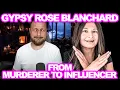 Why Do We Make Murderers Famous Gypsy Rose Blanchard Should Not Be Free