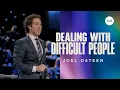Dealing With Difficult People Joel Osteen
