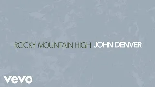 john denver rocky mountain high official audio 