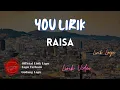 Download Lagu Raisa - You Lirik | You - Raisa Lyrics