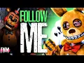 FNAF SONG Follow Me ANIMATED IV
