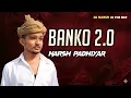 Download Lagu Banko 2.0 | New Trending Track | Banko On Fire | Dj Harsh In The Mix | 2025 Attitude 
