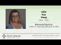 Memorial Service Julie Kay Haug - 11 00 a m Saturday February 19 2022
