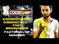Learn Competitive Coding Codechef Beginner Solution c How To Find Factorial Competitive coding