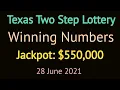 Today Texas Two Step Lottery Winning Numbers Monday 28 June 2021 Texas Two Step Drawing Result