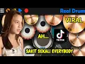 Lagu DJ SAKIT SEKALI EVERYBODY - TIKTOK VIRAL | REAL DRUM COVER