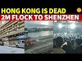 Lagu Hong Kong Is Dead: Numerous Shops Close,Prices Skyrocket,2M Residents Flock to Shenzhen for Shopping