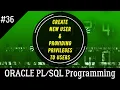 36 How to Create New User Grant Privileges and Managing Roles Oracle Programming