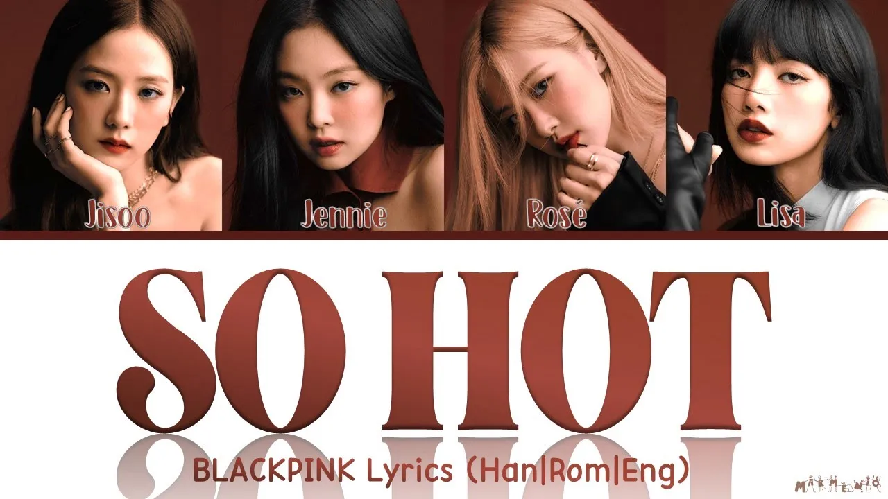 BLACKPINK So Hot Lyrics