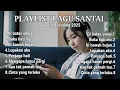 Download Lagu Playlist lagu santai favorit 🖤🎧 || Top Hits lagu pop indonesia
