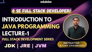 Java Tutorial for Beginners Lecture 1 Introduction to Java JDK JRE JVM Explained