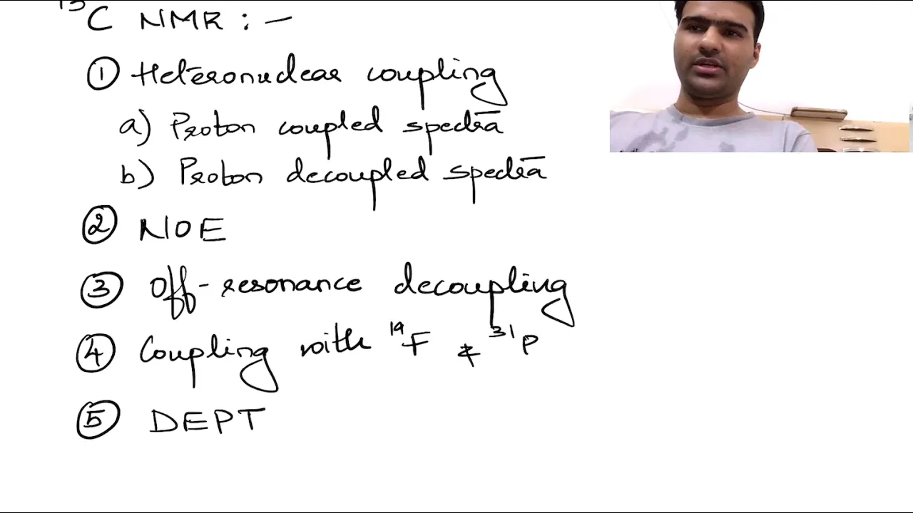 NMR Spectroscopy-7 (heteronuclear coupling in 13C, proton coupled, decoupled & off-resonance, NOE)
