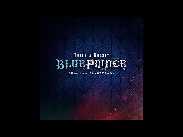 Trigg &amp; Gusset - Ovinn Nevarei (Blue Prince OST)
