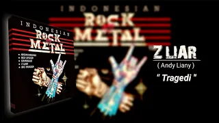 Download Z Liar (ANDY LIANY) - Tragedi MP3