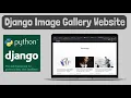 Django Image Gallery Website Step by Step Tutorial
