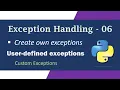 Creating user-defined Exceptions in Python Exception Handling in Python