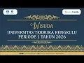 Lagu Wisuda Universitas Terbuka Bengkulu Periode 1 Tahun 2026